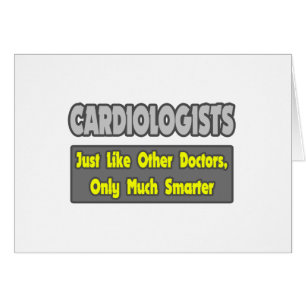 Cardiologues... plus intelligents