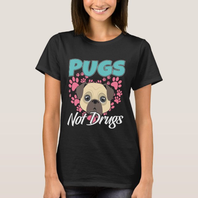 Carlins pas drogues Mops Chiens Classique T-Shirt  (Devant)