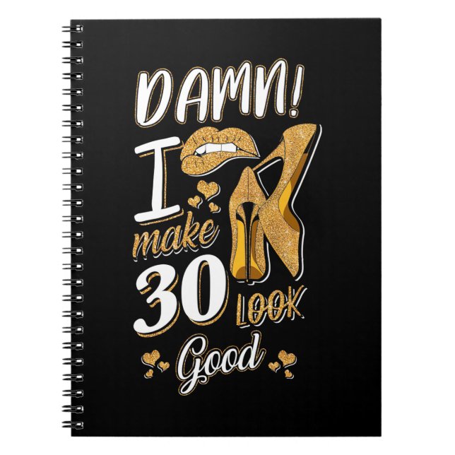 Carnet 30th Birthday | I Make 30 Looks Good (Devant)