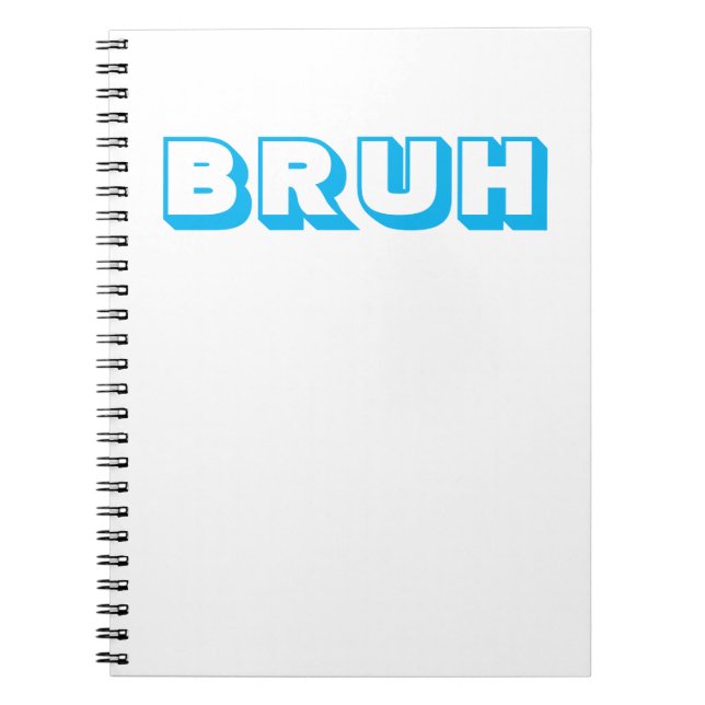 CARNET À RELIURE SPIRALÉE "BRUH" (Devant)