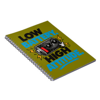 Carnet à spirale drôle Low Battery High Attitude