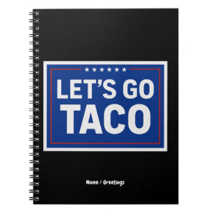 Carnet Allez Taco Drôle Design audacieux rétro politique