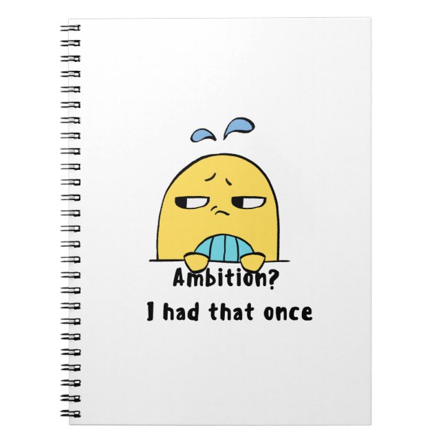 Carnet "Ambition? I had that once" (Devant)