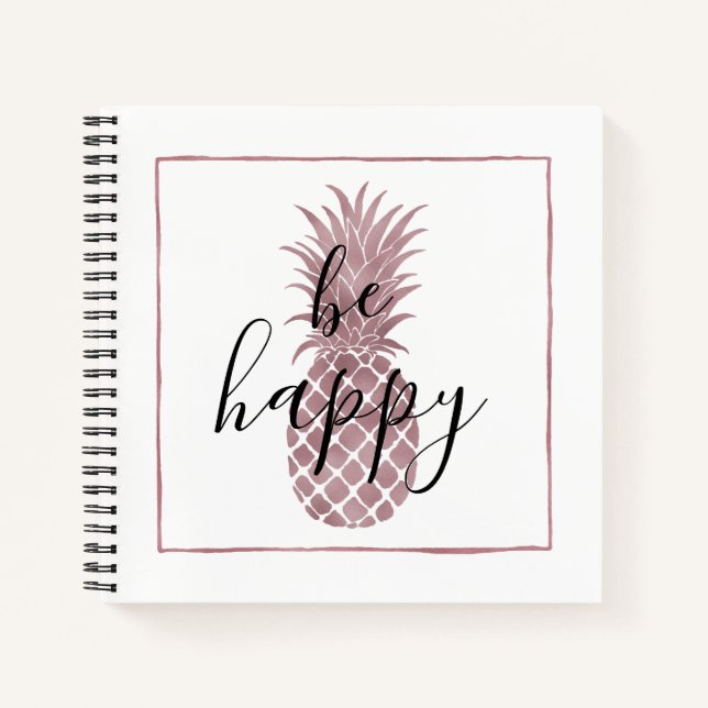 Carnet Ananas rose Gold Soyez Heureux (Devant)