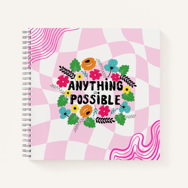 Carnet “Anything is Possible” Floral Motivational  (Devant)