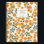 Carnet Aquarelle Orange Citrus Recette personnalisée<br><div class="desc">Elégantes aquarelles motifs de fruits avec oranges et feuilles,  personnalisées avec votre nom.</div>