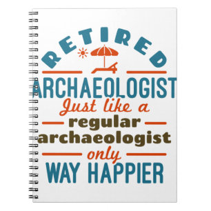 Carnet Archéologie à la retraite Archéologie Funny Happie