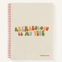 Archéologie super Rétro Est Mon Vibe, Archéologue