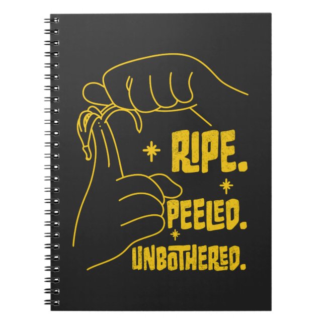 Carnet ASL Banana Design - Ripe, Peeled, Unbothered   (Devant)
