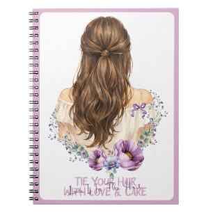 Carnet Attachez Vos Cheveux Avec Amour Et Soin  Boutique 