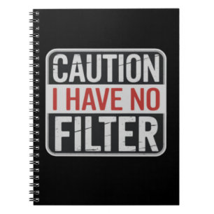 Carnet Attention Je N'ai Pas De Filtre Humour Drôle Sarca