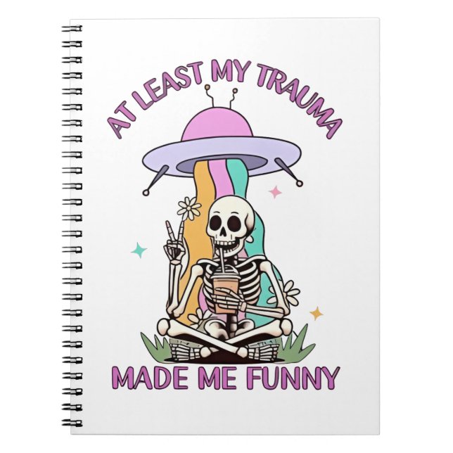 Carnet Au Moins Mon Trauma M'A Rendu Drôle (Devant)