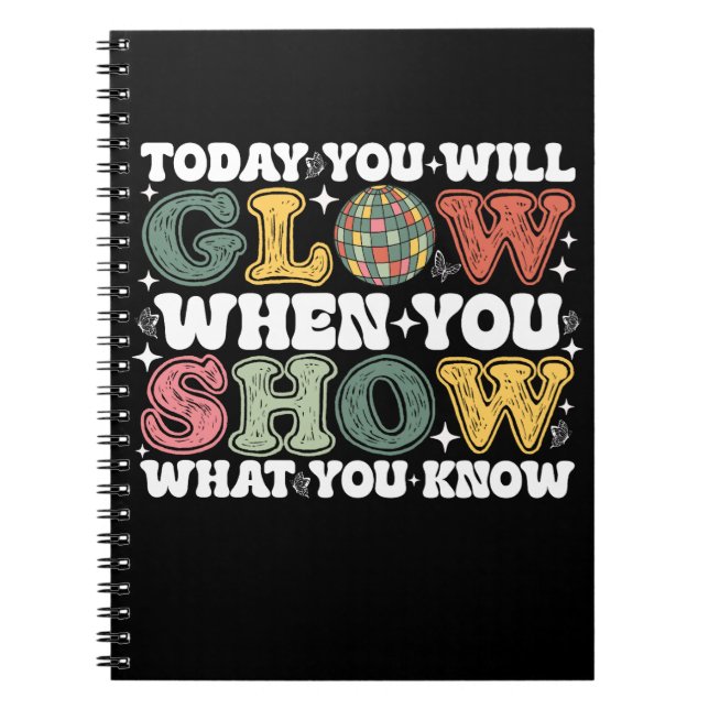 Carnet Aujourd'Hui, Vous Allez Gluire Quand Vous Montrez  (Devant)