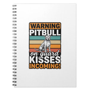 Carnet Avertissement Pitbull Bisous à venir Design de chi