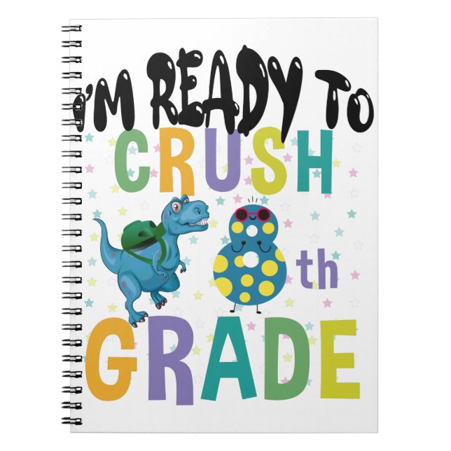 Carnet Back to School I'm Ready To Crush 8e Grade Dino (Devant)