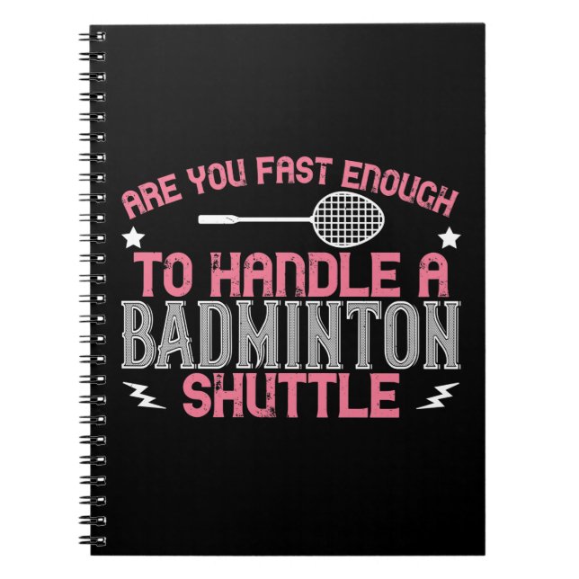 Carnet Badminton - Assez rapide pour obtenir un volant (Devant)