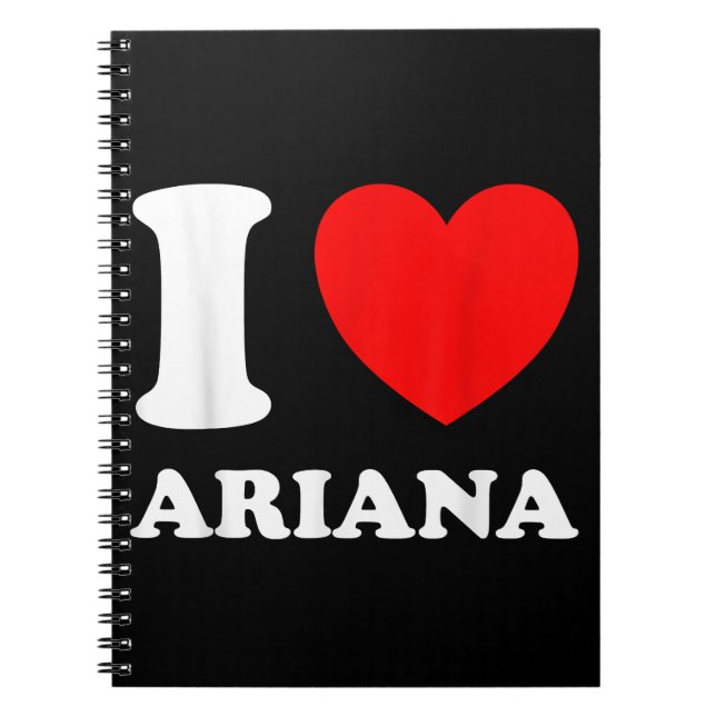 Carnet Black White I Love Ariana (Devant)