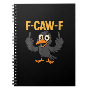 Carnet Blague sarcastique amusante F-Caw-F drôle de corbe