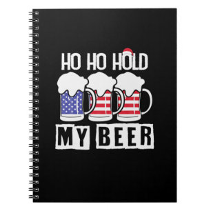 Carnet Boisson de bière Ho Ho Hold My Beer USA Anniversai