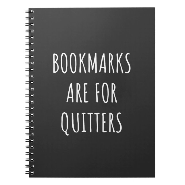 Carnet Bookmarks Are for Quitters (Devant)