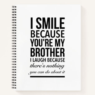 Carnet Brother smile funny gifts for brothers big bro