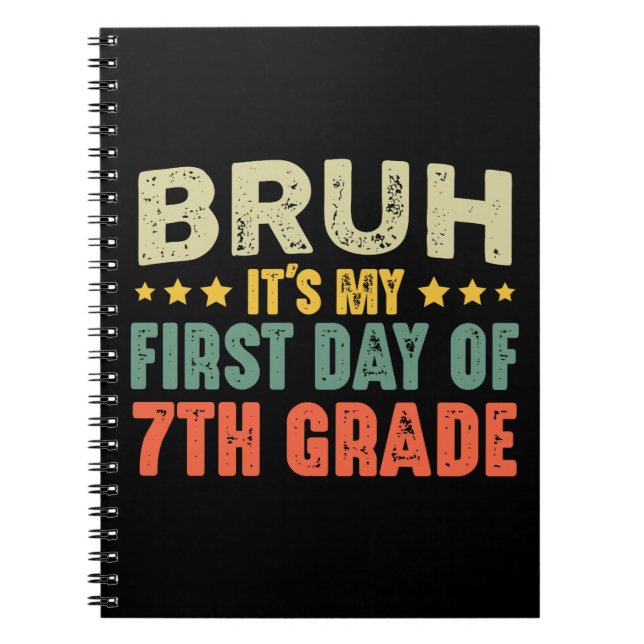 Carnet Bruh C'est mon premier jour de 7e année de retour  (Devant)