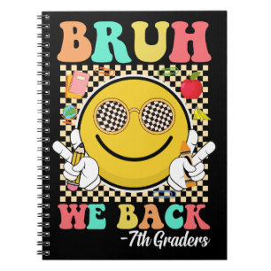 Carnet Bruh We Back 7th Graders Joli Super sourire visage