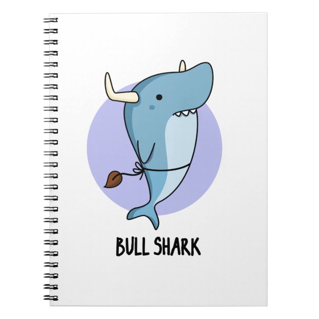 Carnet Bull Shark Funny Animal Shark Pun  (Devant)