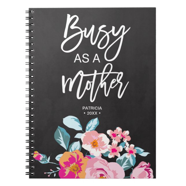 Carnet Busy As A Mother Motivational Message Floral Chalk (Devant)