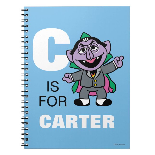 Carnet C est pour le Comte von Count | Ajoutez votre nom (Devant)