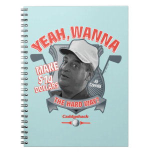 Carnet Caddyshack   Ouais, Tu Veux Faire 14 $ La Dure Faç