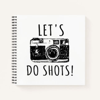 Carnet Cadeau Pour Photographe Drôle Lets Do Shots