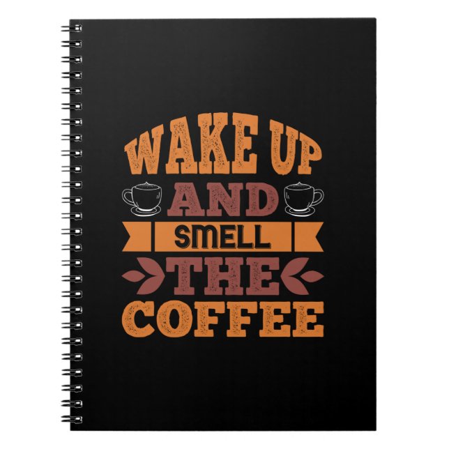 Carnet Café Art Réveillez-Vous Et Sentez Le Café (Devant)