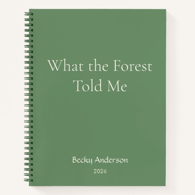 Carnet Ce que la forêt a dit, Notes de nature, Nom, Vert (Devant)