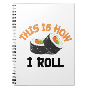 Carnet C'Est Comme Ça Que Je Roule - Sushi Drôle