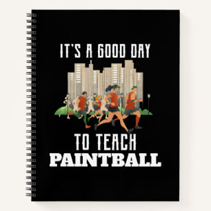 Carnet C'est Un Bon Jour Pour Enseigner Le Paintball
