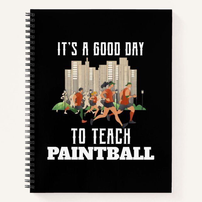 Carnet C'est Un Bon Jour Pour Enseigner Le Paintball (Devant)