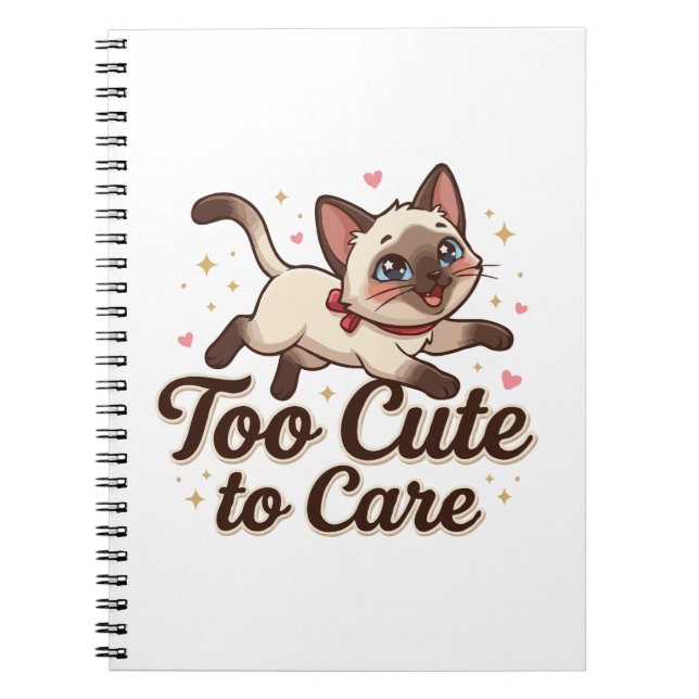 Carnet Chat siamois trop mignon pour s'en soucier (Devant)