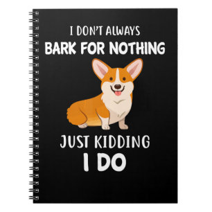 Carnet Chien Je n'aboie pas toujours pour rien Je plaisan