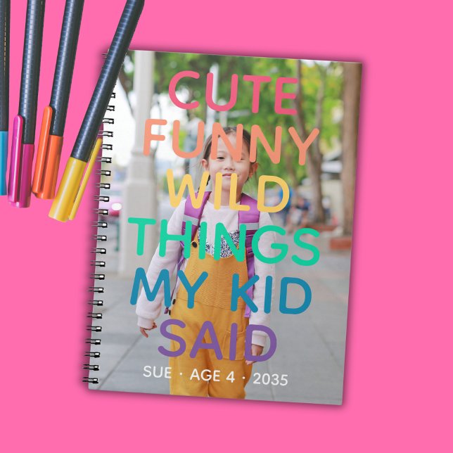 Carnet Choses Mignonnes Drôles Dingues Que Mon Enfant A D (Rainbow Cute Funny Wild Things My Kid Said Photo Notebook
)