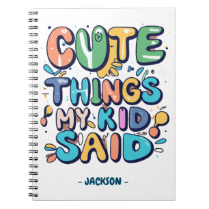 Carnet Choses Mignonnes Que Mon Enfant a Dit Personnalisé