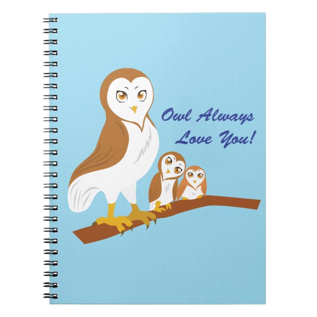 Carnet Chouette T'Aime Toujours ! (Devant)