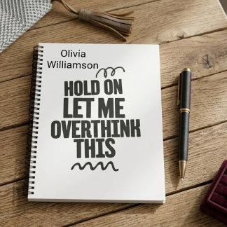 Carnet Citation drôle personnalisée Relatable hold on let