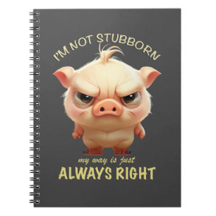 Carnet Cochon Je ne suis pas têtu Mon chemin est toujours