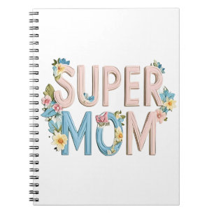 Carnet Conception de texte florale Super Maman