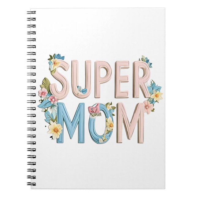 Carnet Conception de texte florale Super Maman (Devant)