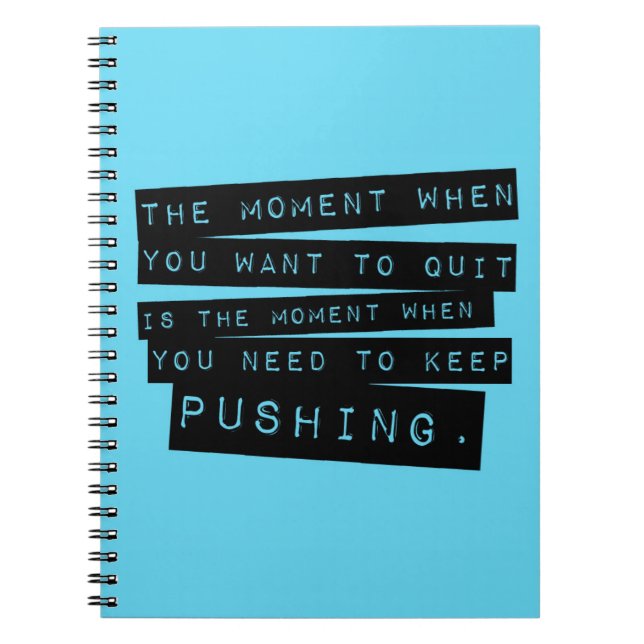 Carnet Continuez à pousser la citation de motivation (Devant)
