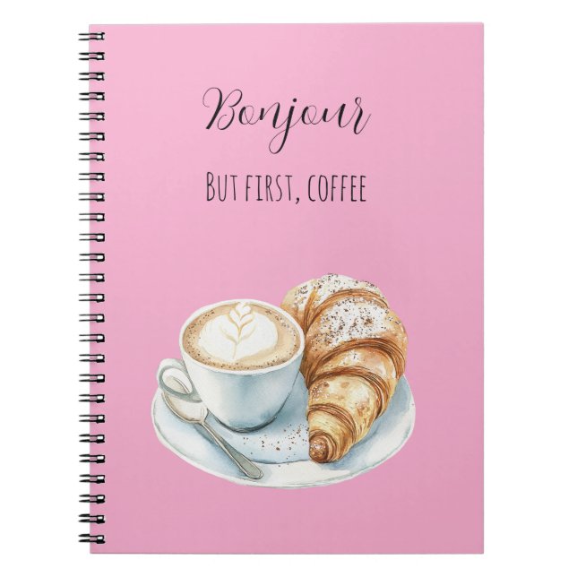 Carnet Croissant Rose Bonjour Mais D'abord, Café (Devant)