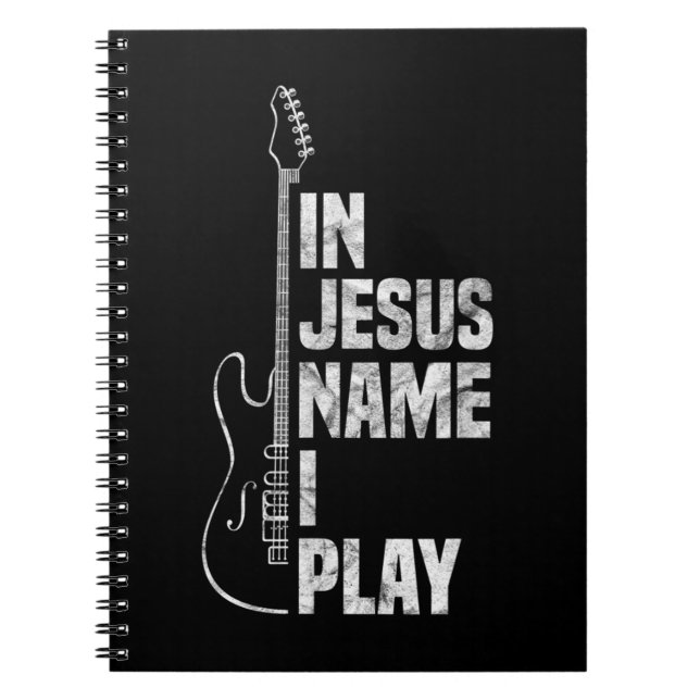 Carnet Dans Jésus Nom I Play Guitar Christian Guitar Play (Devant)