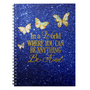 Carnet Dans un monde où vous pouvez être n'importe quoi..